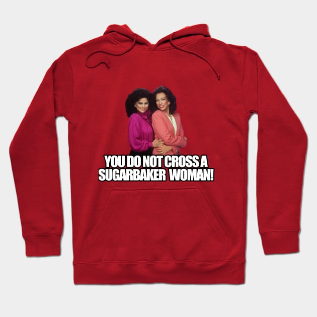 you do not cross a sugarbaker woman Hoodie by aluap1006